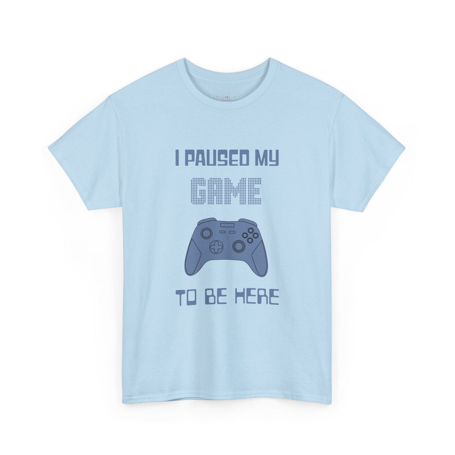 Gamer I Paused My Game Heavy Cotton T-Shirt - Humor Joke (Blue Controller)