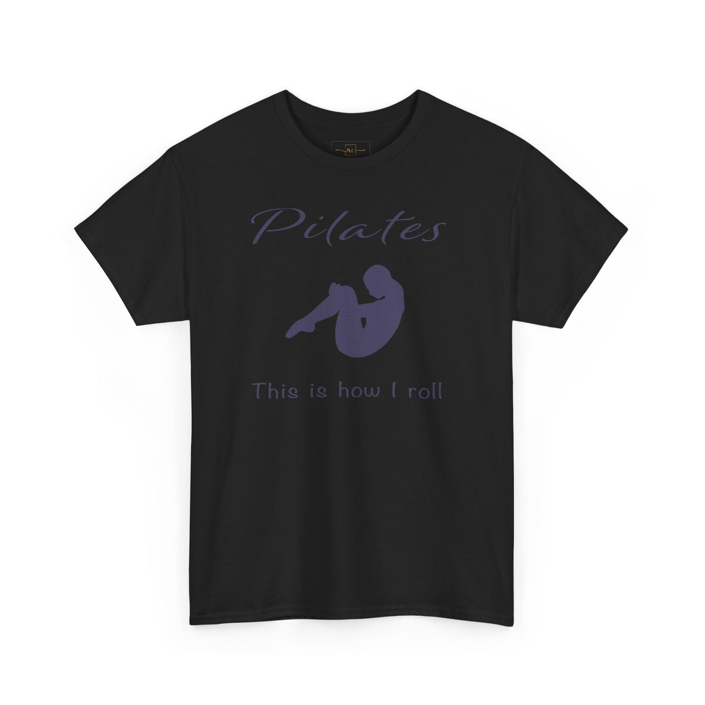 Pilates How I Roll Heavy Cotton T-Shirt - Wellness Fitness Health