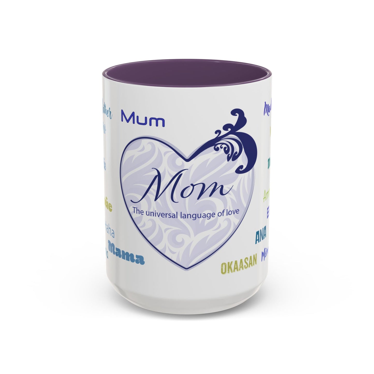 Mom Purple Elegant Heart Mug - “Mom” in Different Languages - Universal Language of Love - Gift for Moms, New Moms, Mother's Day, Birthday, Valentine’s Day - Modern & Stylish Ceramic Mug with Color Inside (11oz, 15oz)