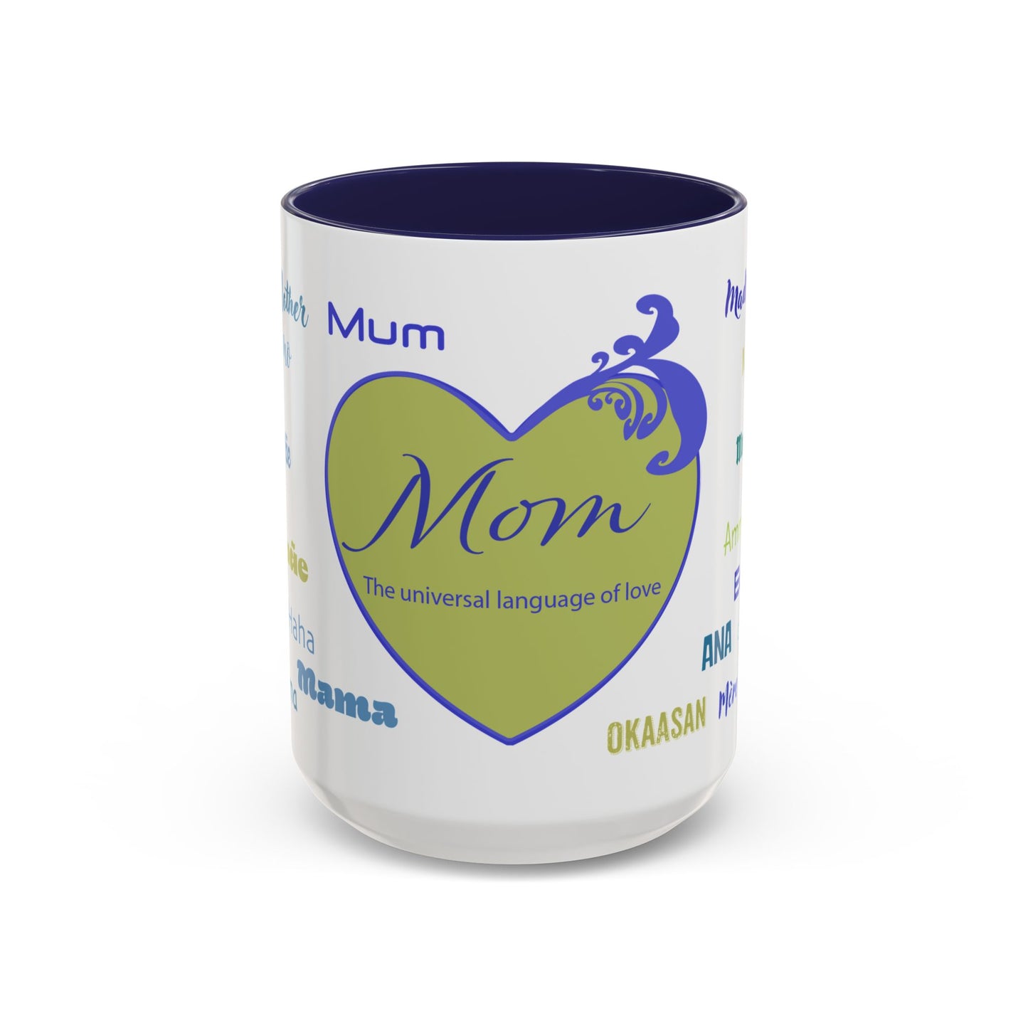 Mom Green Heart Mug - “Mom” in Different Languages - Universal Language of Love - Gift for Moms, New Moms, Mother's Day, Birthday, Valentine’s Day - Modern & Stylish Ceramic Mug with Color Inside (11oz, 15oz)