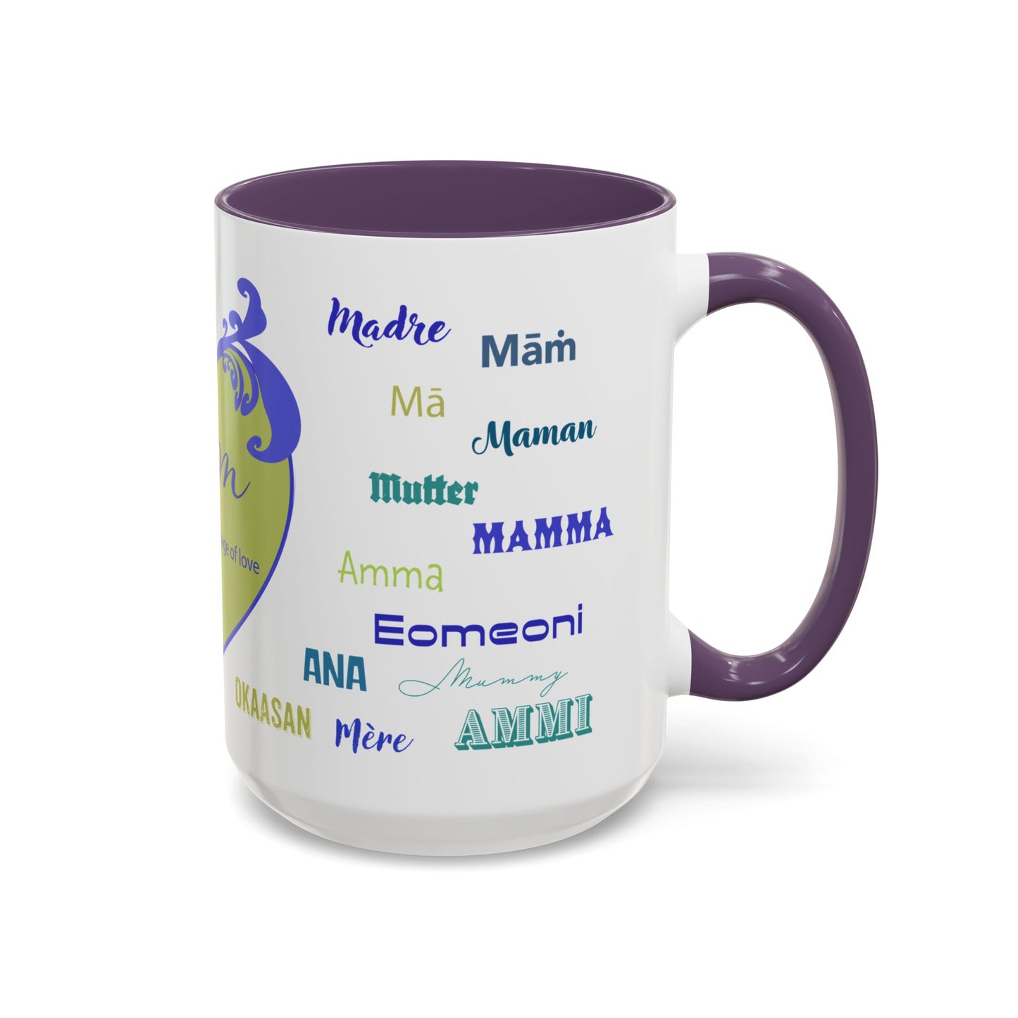 Mom Green Heart Mug - “Mom” in Different Languages - Universal Language of Love - Gift for Moms, New Moms, Mother's Day, Birthday, Valentine’s Day - Modern & Stylish Ceramic Mug with Color Inside (11oz, 15oz)