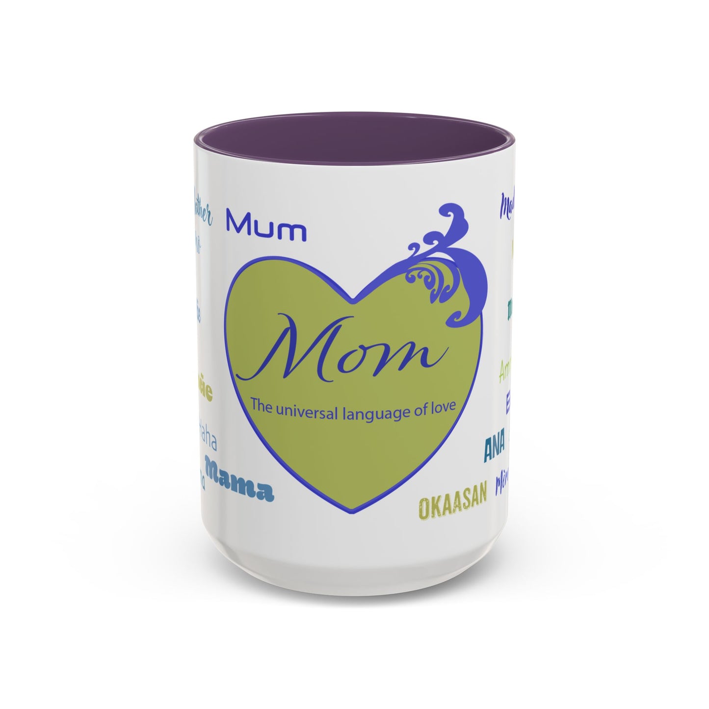 Mom Green Heart Mug - “Mom” in Different Languages - Universal Language of Love - Gift for Moms, New Moms, Mother's Day, Birthday, Valentine’s Day - Modern & Stylish Ceramic Mug with Color Inside (11oz, 15oz)