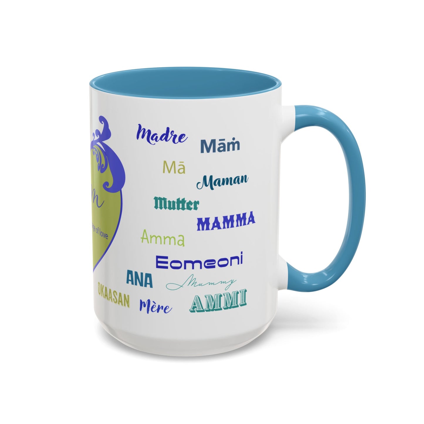 Mom Green Heart Mug - “Mom” in Different Languages - Universal Language of Love - Gift for Moms, New Moms, Mother's Day, Birthday, Valentine’s Day - Modern & Stylish Ceramic Mug with Color Inside (11oz, 15oz)