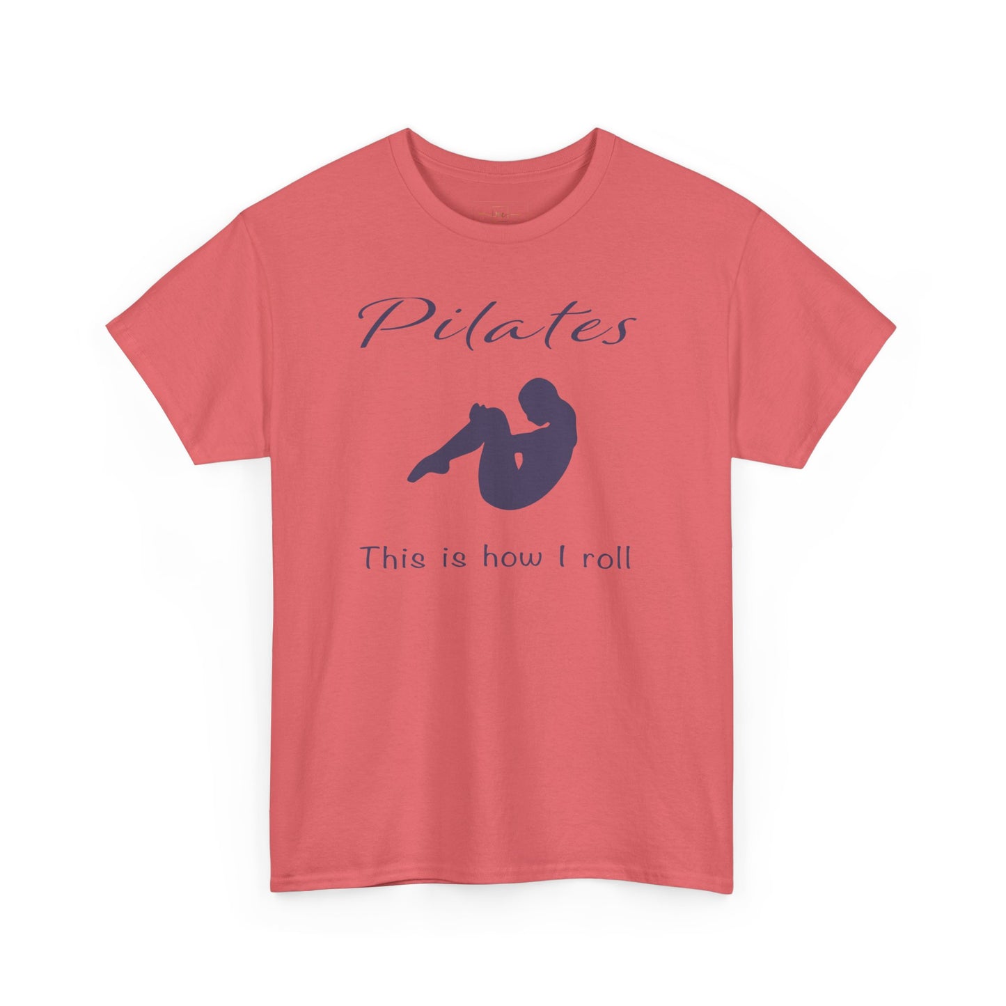 Pilates How I Roll Heavy Cotton T-Shirt - Wellness Fitness Health