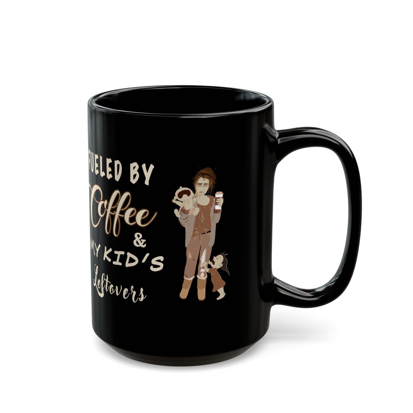 Funny Mom Life Coffee Mug - Fueled by Coffee & Kids Leftovers - Humorous Gift for Mothers, Parents (Black, 11oz & 15oz)