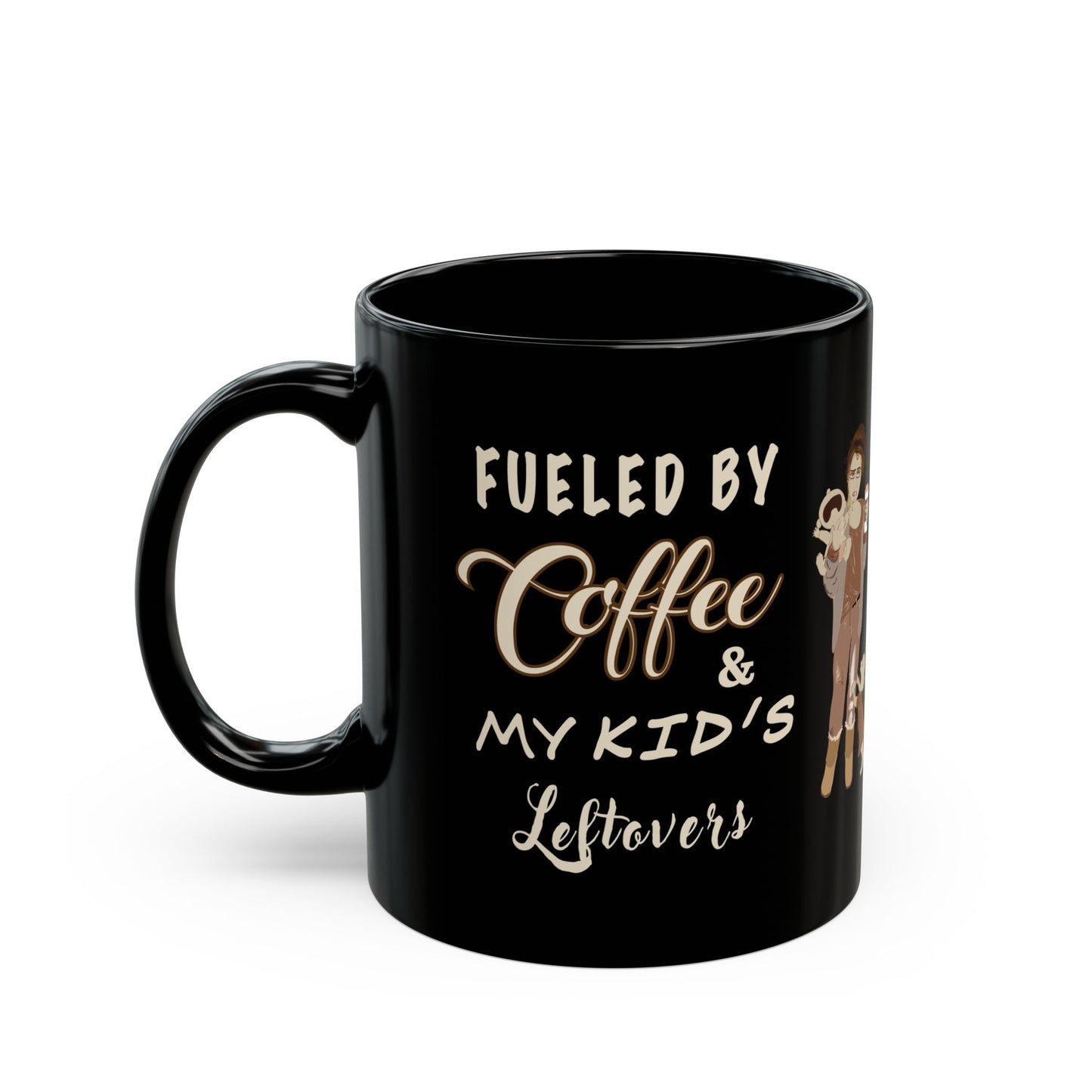 Funny Mom Life Coffee Mug - Fueled by Coffee & Kids Leftovers - Humorous Gift for Mothers, Parents (Black, 11oz & 15oz)