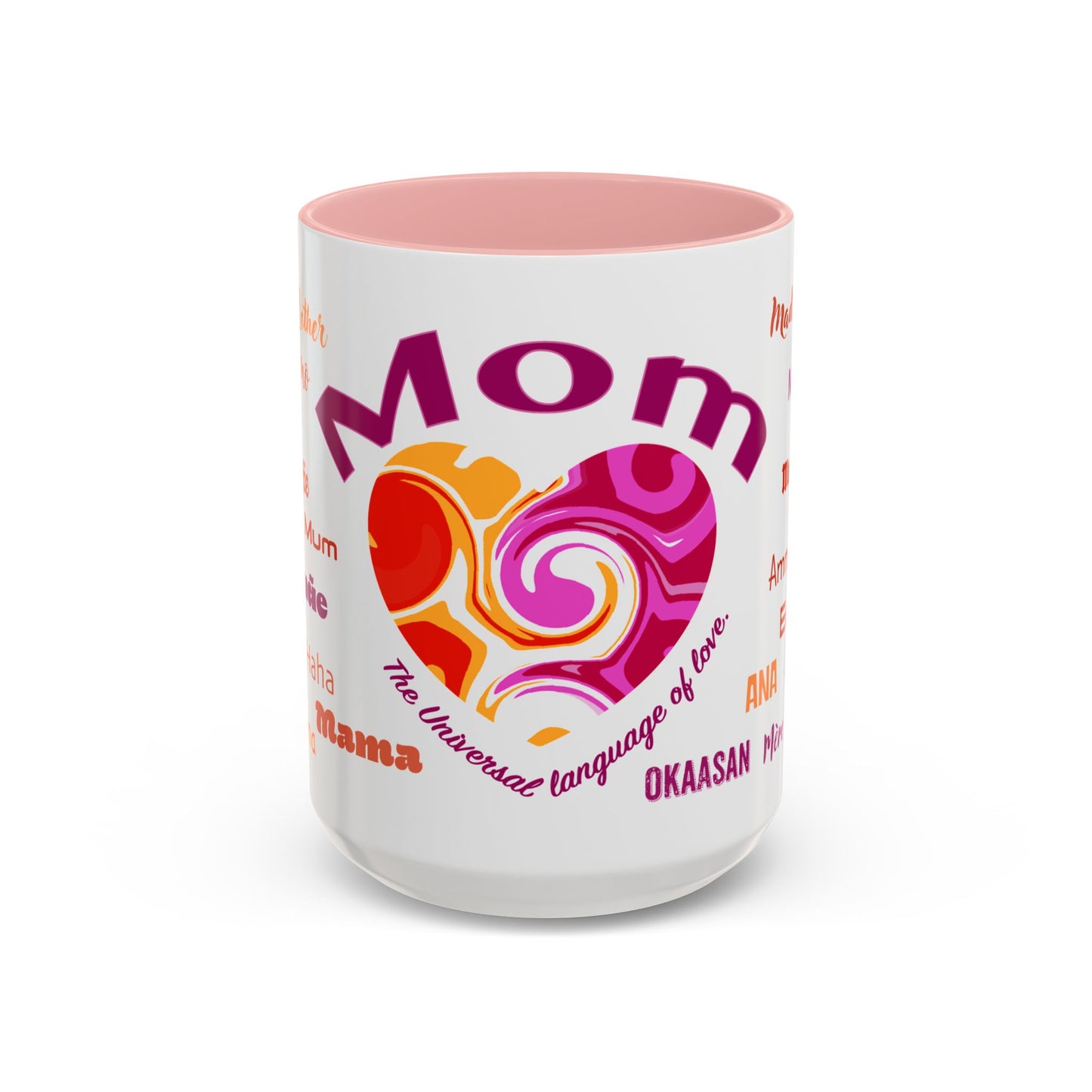 Mom Groovy Heart Mug - “Mom” in Different Languages - Universal Language of Love - Gift for Moms, New Moms, Mother's Day, Birthday, Valentine’s Day - Modern & Stylish Ceramic Mug with Color Inside (11oz, 15oz)