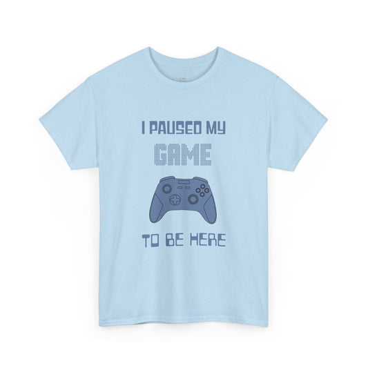 Gamer I Paused My Game Heavy Cotton T-Shirt - Humor Joke (Blue Controller)