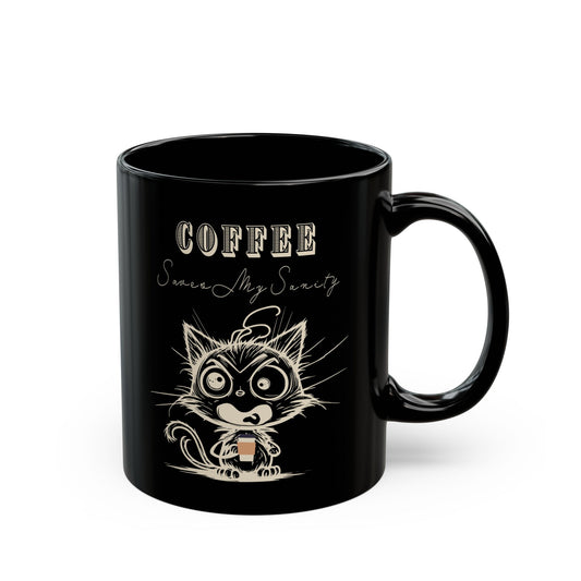 Funny Cat Coffee Mug - Coffee Saves My Sanity Cup  - Wellness and Mental Health Humor Black Ceramic Mug