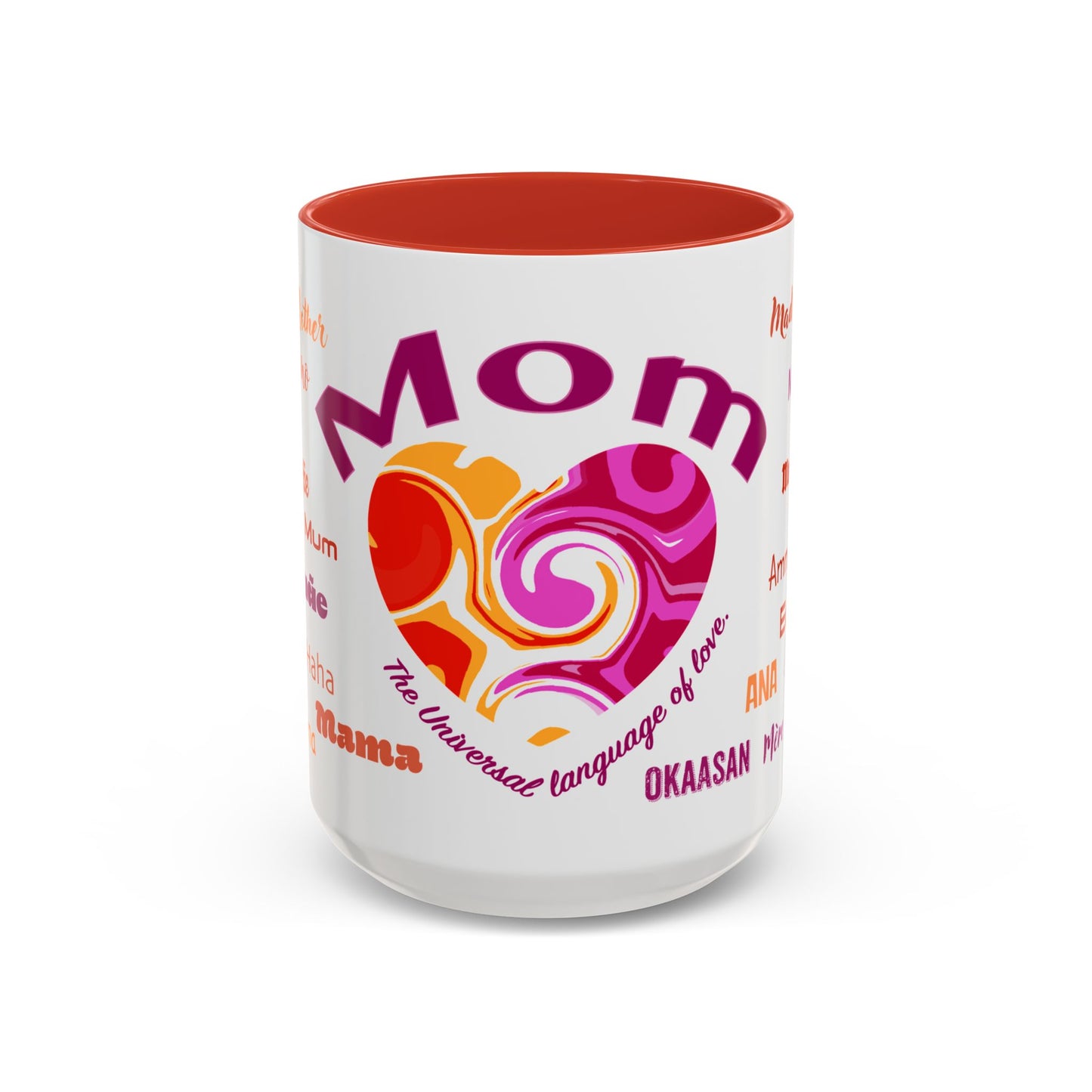 Mom Groovy Heart Mug - “Mom” in Different Languages - Universal Language of Love - Gift for Moms, New Moms, Mother's Day, Birthday, Valentine’s Day - Modern & Stylish Ceramic Mug with Color Inside (11oz, 15oz)