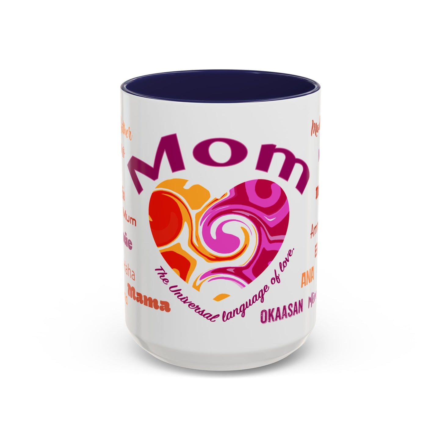 Mom Groovy Heart Mug - “Mom” in Different Languages - Universal Language of Love - Gift for Moms, New Moms, Mother's Day, Birthday, Valentine’s Day - Modern & Stylish Ceramic Mug with Color Inside (11oz, 15oz)